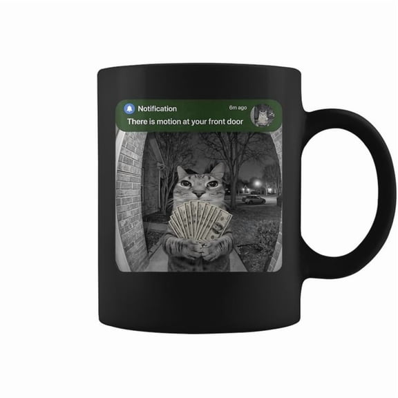 There Is Motion At Your Front Door Cat Meme Coffee Mugs