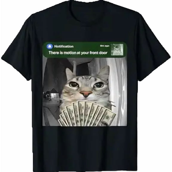 There Is Motion At Your Front Door Funny Cat Motion Meme T-Shirt