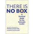 thumbnail image 1 of The There Is No Box: A Practical Guide for the Relatable Leader (Hardcover) by Simon Cleveland, Marisa Cleveland, 1 of 1
