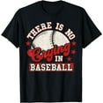 thumbnail image 1 of There Is No Crying In Baseball T-Shirt, 1 of 4