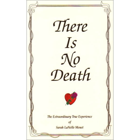 Pre-Owned There Is No Death: The Extraordinary True Experience (Paperback) 0966497058 9780966497052