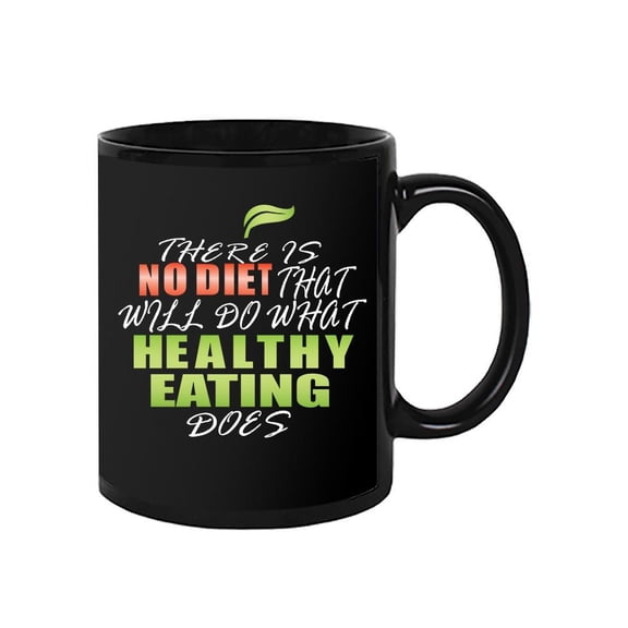 There Is No Diet  Mug Unisex's -Image by Shutterstock