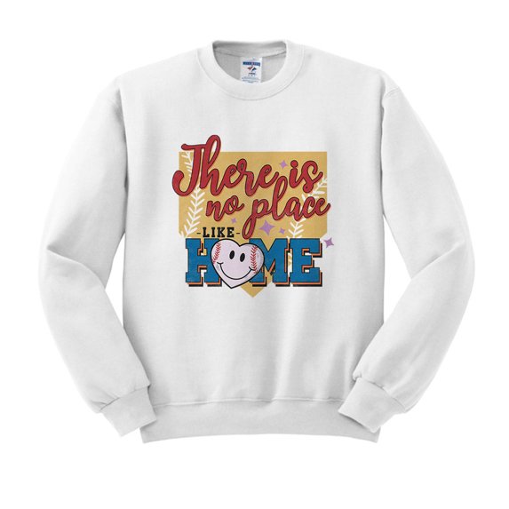 There Is No Place Like Home Baseball Sweatshirt Unisex Large White