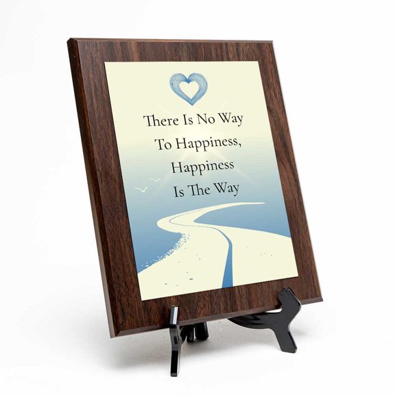 There Is No Way To Happiness, Happiness Is The Way, Wooden Frame 9x12 Decorative Wall Plaque With Easel Acrylic Stand | Buddhist/Foreign Quotes