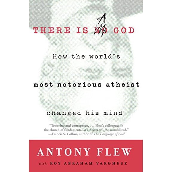Pre-Owned There Is a God: How the World's Most Notorious Atheist Changed His Mind (Hardcover) 0061335290 9780061335297