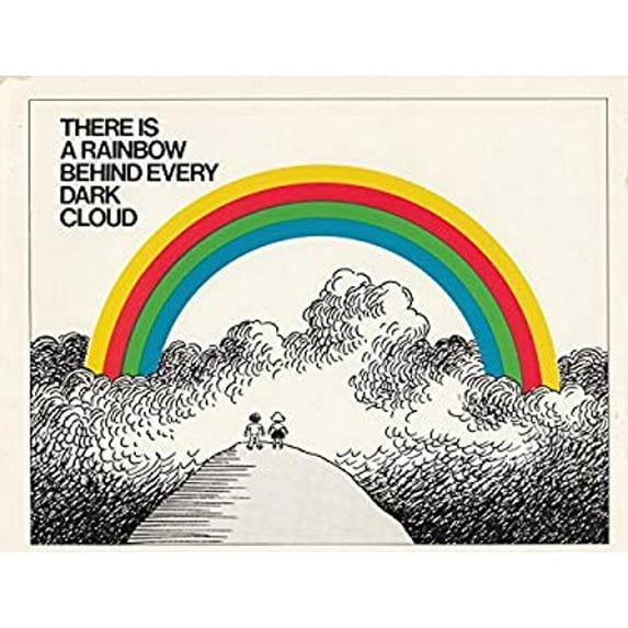 Pre-Owned There Is a Rainbow Behind Every Dark Cloud (Paperback) 0890872538 9780890872536