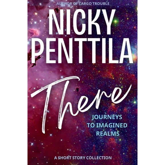 There: Journeys to Imagined Realms, (Paperback)