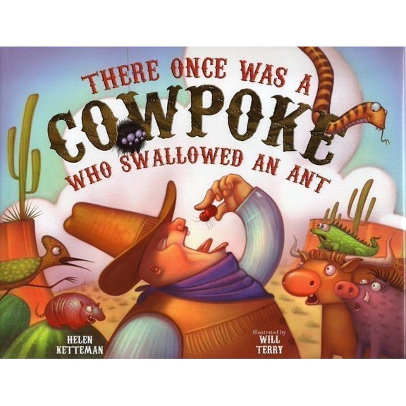 There Once Was a Cowpoke Who Swallowed an Ant (Hardcover)
