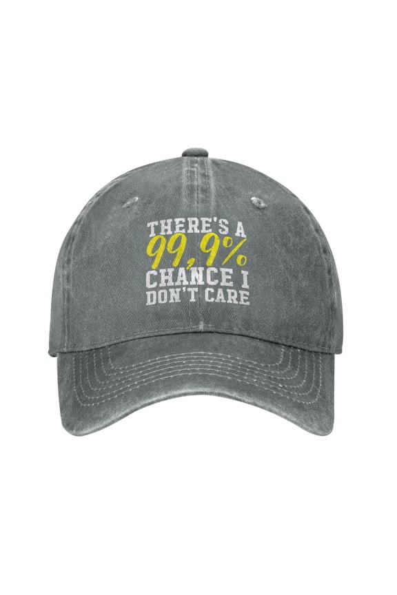There'S A 99,9% Chance I Don'T Care Adult Adjustable Classic Washed Casquette Cap Hat Baseball Cap For Man For Woman