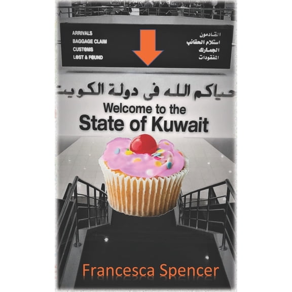 There She Goes Again... Welcome to the State of Kuwait, Book 1, (Paperback)