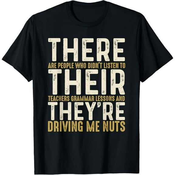 There Their They're English Grammar Funny English Teacher T-Shirt100% cotton