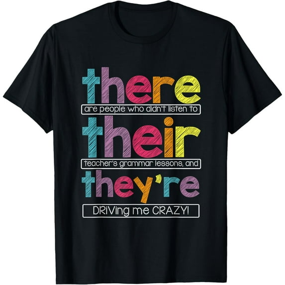 There Their They're English Grammar Teacher Funny Humor Mens T-Shirt