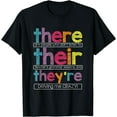 thumbnail image 1 of There Their They're English Grammar Teacher Funny Humor T-Shirt, 1 of 3