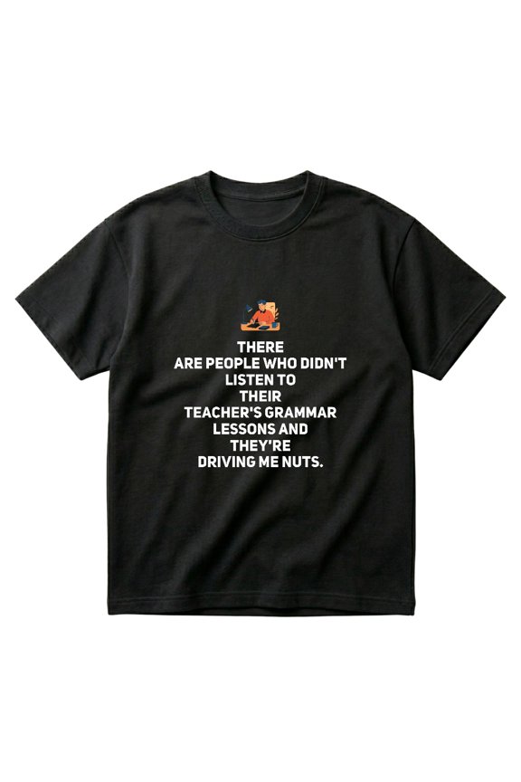 There Their Theyre Grammar Proper English Writing Gift T-Shirts