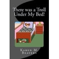 thumbnail image 1 of There Was A Troll Under My Bed!, (Paperback), 1 of 1
