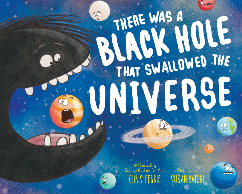 There Was a Black Hole That Swallowed the Universe, (Paperback)