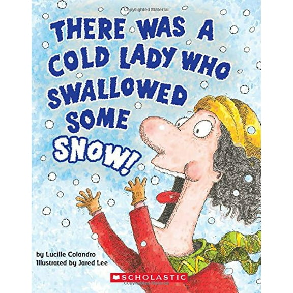 Pre-Owned There Was a Cold Lady Who Swallowed Some Snow! (a Board Book) (Board book) 1338151878 9781338151879