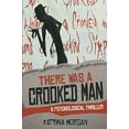 thumbnail image 1 of Pre-Owned There Was a Crooked Man: A Psychological Thriller Paperback, 1 of 1