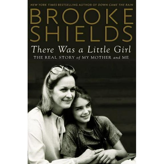 Pre-Owned There Was a Little Girl: The Real Story of My Mother and Me (Hardcover) 0525954848 9780525954842