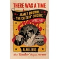 thumbnail image 1 of There Was a Time: James Brown, the Chitlin' Circuit, and Me, (Hardcover), 1 of 1