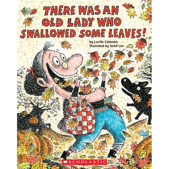 There Was an Old Lady Who Swallowed Some Leaves!, (Paperback)