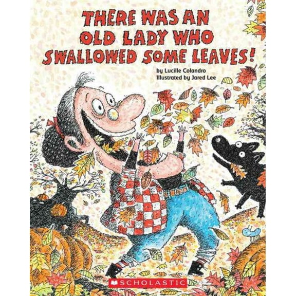 Pre-Owned There Was an Old Lady Who Swallowed Some Leaves! (Paperback) 0545241987 9780545241984