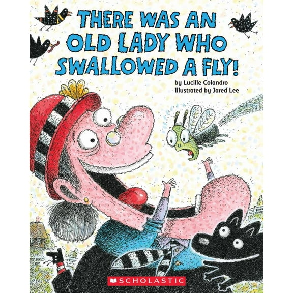There Was an Old Lady Who Swallowed a Fly! (Paperback)