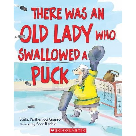 Pre-Owned There Was an Old Lady Who Swallowed a Puck, 9781443128858, 1443128856, Paperback,
