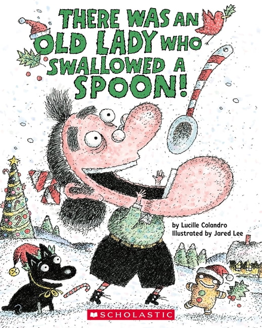 There Was an Old Lady Who Swallowed a Spoon! - A Holiday Picture