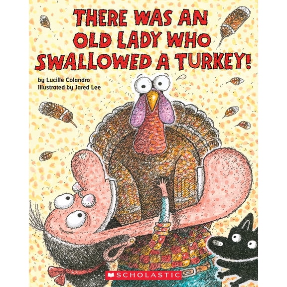 There Was an Old Lady Who Swallowed a Turkey!