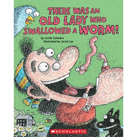 There Was an Old Lady Who Swallowed a Worm!, (Paperback)