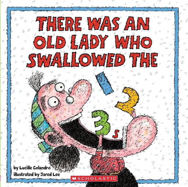 There Was an Old Lady Who Swallowed the 123s, (Paperback