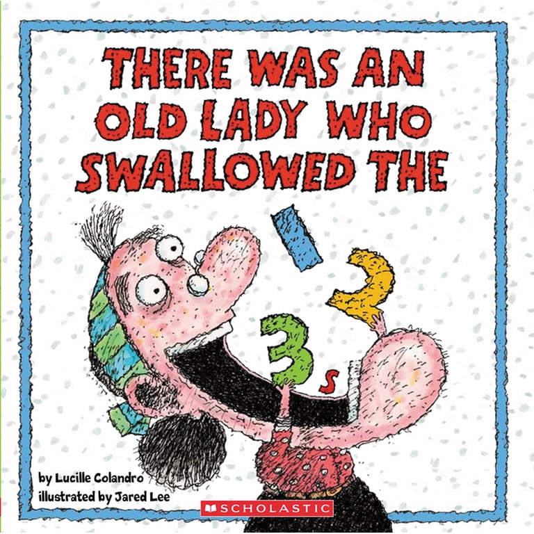 There Was an Old Lady Who Swallowed the 123s, (Paperback