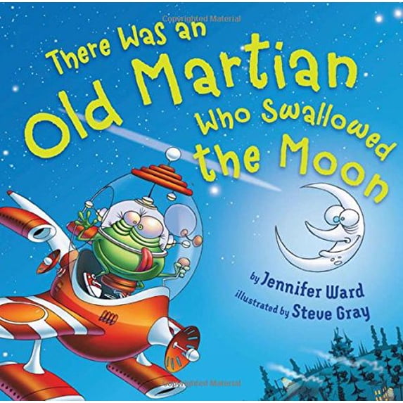 Pre-Owned There Was an Old Martian Who Swallowed the Moon (Hardcover) 1477826289 9781477826287