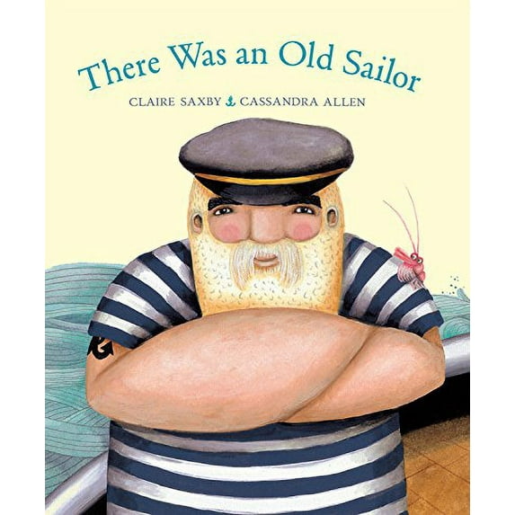 Pre-Owned There Was an Old Sailor (Hardcover) 1771380225 9781771380225
