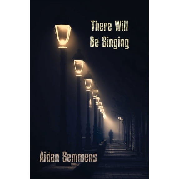 There Will Be Singing, (Paperback)