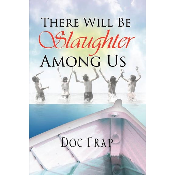 There Will Be Slaughter Among Us, (Paperback)