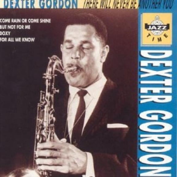 Dexter Gordon There Will Never Be Another You (CD)