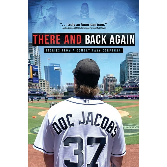 There and Back Again: Stories from a Combat Navy Corpsman, (Paperback)