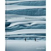 There and Back : Photographs from the Edge (Hardcover)