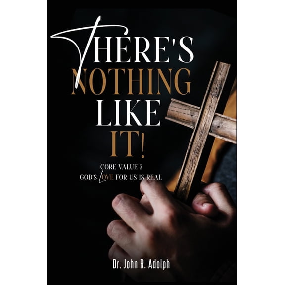 There's Nothing Like It: A Devotional Journey Through the Great Commandment, (Paperback)