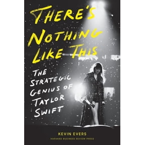 There's Nothing Like This: The Strategic Genius of Taylor Swift, (Hardcover)
