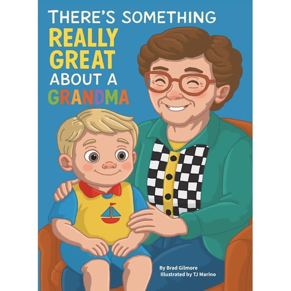There's Something Really Great About a Grandma, (Hardcover)