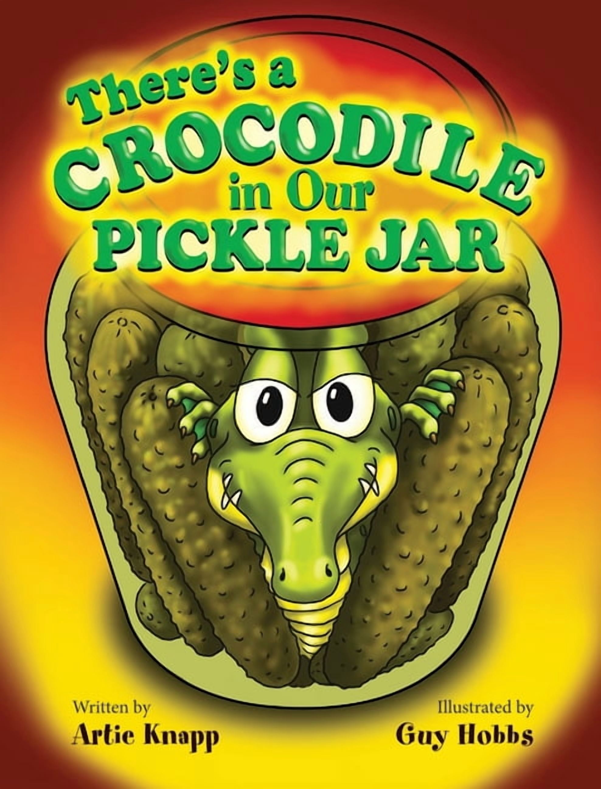 There's a Crocodile in Our Pickle Jar, (Hardcover)