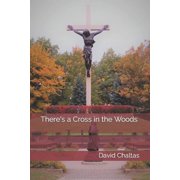 There's a Cross in the Woods, Paperback