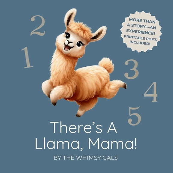 There's a Llama, Mama!: Counting Fun From 1 to 10 (Includes interactive PDF printables to bring learning to life!), (Paperback)