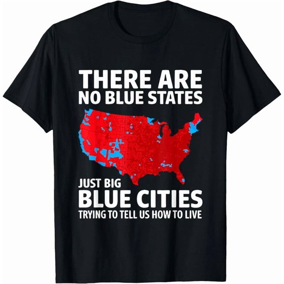 There are No Blue States Only Big Blue Cities US Map Unisex T-Shirt, for men & women, up to size 5XL