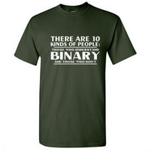 There are Ten of People Those Who Understand and Binary and Those Who Don't Tee Cool Humor Computer Lover Gift Funny Mens T Shirt