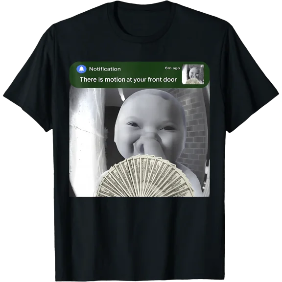 There is Motion At Your Front Door Funny Ai Baby Meme T-Shirt, Unisex T-Shirt
