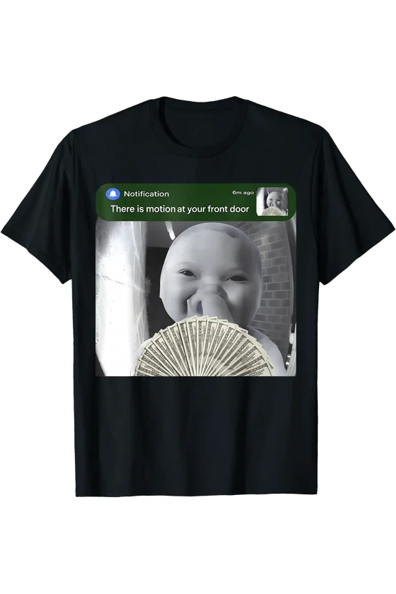 There is Motion At Your Front Door Funny Ai Baby Meme T-Shirt, Unisex T-Shirt
